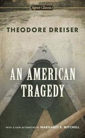 An American Tragedy by Theodore Dreiser & Richard Lingeman & Margaret E. Mitchell