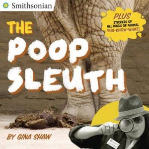 Poop Sleuth The by Gina Shaw