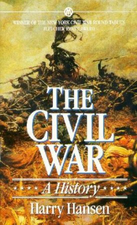 Civil War: A History by Harry Hansen