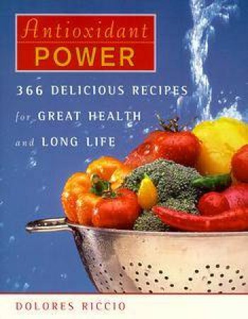 Antioxidant Power by Dolores Riccio