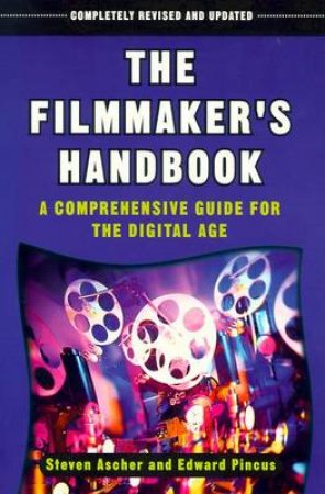 The Filmmaker's Handbook by Steven Ascher