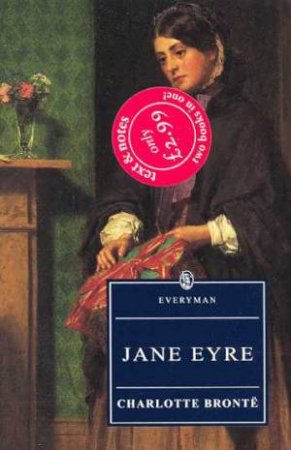 Everyman Classics: Jane Eyre by Charlotte Bronte