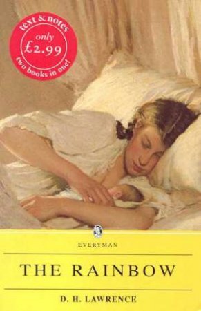 Everyman Classics: The Rainbow by D H Lawrence