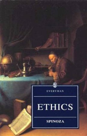 Everyman Classics: Ethics by Spinoza