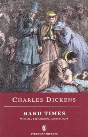 Everyman Classics: Hard Times by Charles Dickens