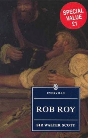 Everyman Classics: Rob Roy by Sir Walter Scott