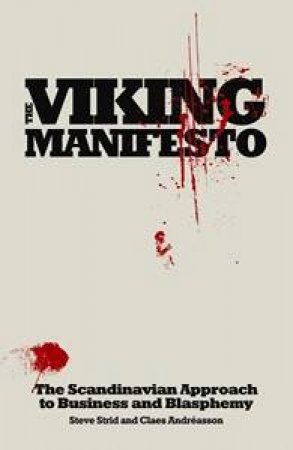 The Viking Manifesto by Strid Steve & Andreasson Claes