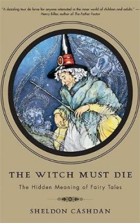 The Witch Must Die by Sheldon Cashdan