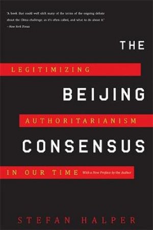 Beijing Consensus by Stefan Halper