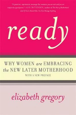 Ready by Elizabeth Gregory