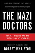 The Nazi Doctors Revised Edition