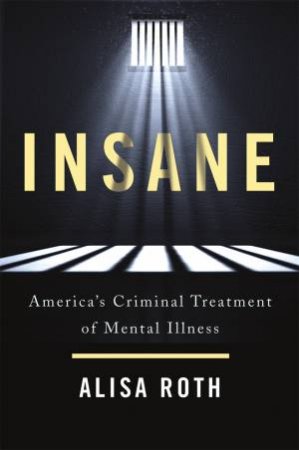 Insane by Alisa Roth