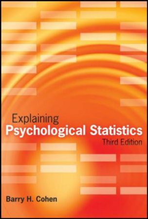 Explaining Psychological Statistics, Third Edition by Unknown