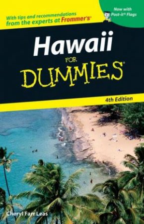 Hawaii For Dummies - 4th Ed by Cheryl Farr Leas