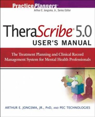 Therascribe 5.0 User's Manual by Jongsma