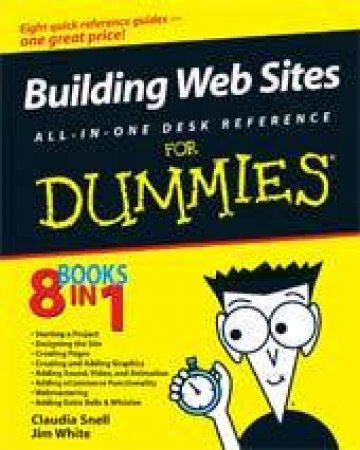 Building Web Sites: All-in-One Desk Reference for Dummies by Claudia Snell & Jim White