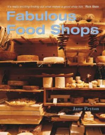 Fabulous Food Shops by Jane Peyton