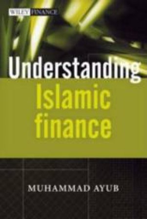 Understanding Islamic Finance by Muhammad Ayub