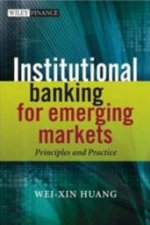 Institutional Banking for Emerging Markets Principles and Practice