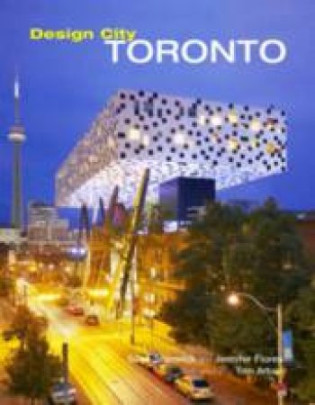 Design City Toronto by Sean Stanwick & Jennifer Flores