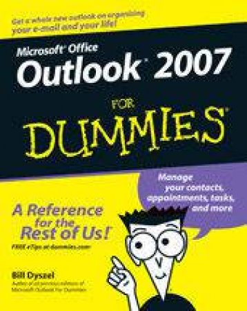 Outlook 2007 For Dummies by Bill Dyszel