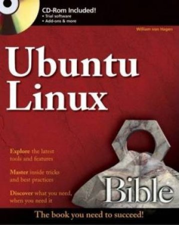 Ubuntu Linux Bible by William Von Hagen