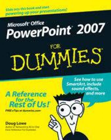 Powerpoint 2007 For Dummies by Doug Lowe