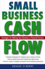 Small Business Cash Flow Strategies For Making Your Business A Financial Success