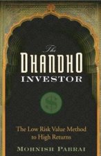 The Dhandho Investor The Low Risk Value Method To High Returns