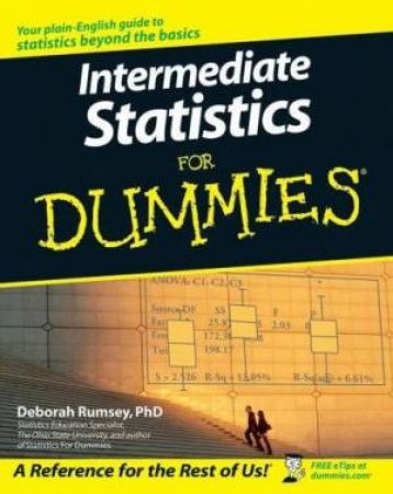 Intermediate Statistics For Dummies by Deborah Rumsey