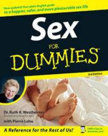 Sex For Dummies 3rd Ed by Ruth K. Westheimer & Pierre A. Lehu