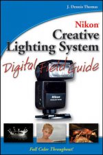 Nikon Creative Lighting System Digital Field Guide