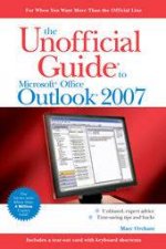 The Unofficial Guide To Outlook 2007