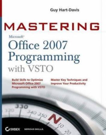 Mastering Office 2007 Programming With VSTO by Guy Hart-Davis