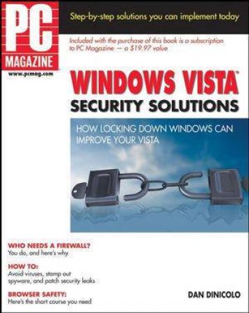 PC Magazine Windows Vista Security Solutions by Dan DiNicolo