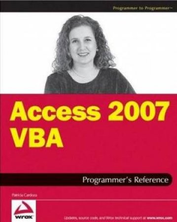 Access 2007 VBA Programmer's Reference by Various