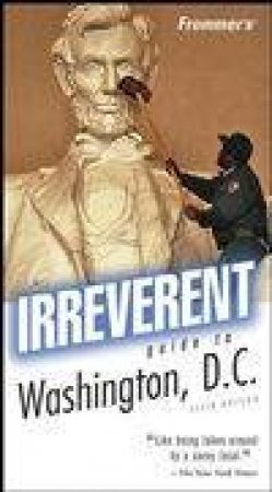 Frommer's Irreverent Guide To Washington, D.C. by Tom Price