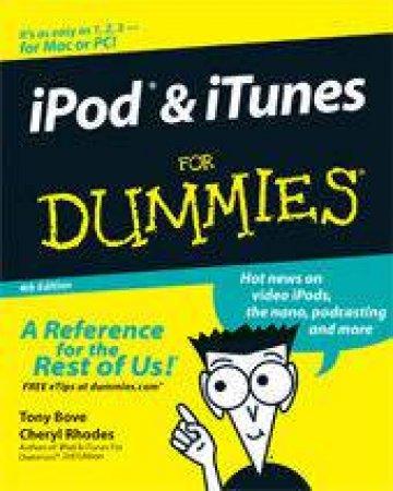 iPod & iTunes For Dummies 4th Ed by Tony Bove & Cheryl Rhodes