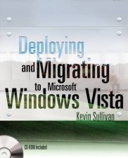 Deploying  Migrating To Microsoft Windows Vista