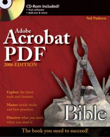 Adobe Acrobat 8 PDF Bible by Ted Padova