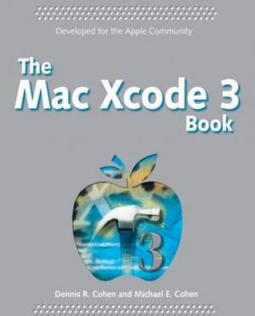 The Mac Xcode 3 Book by Cohen