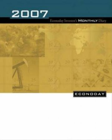 2007 Econoday Investor's Monthly Diary by Econoday, Inc.