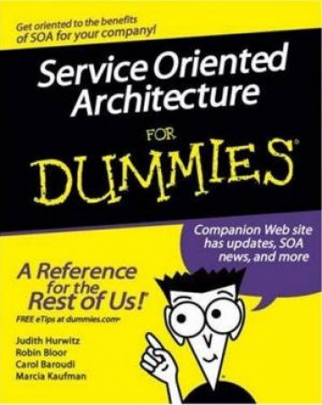 Service Oriented Architecture for Dummies - Book & CD by Various