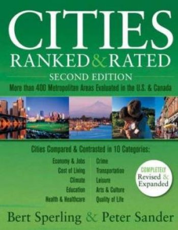 Cities Ranked And Rated 2nd Ed by Bert Sperling & Peter Sander