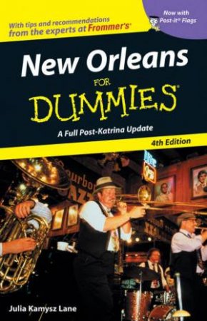 New Orleans For Dummies 4th Ed by Julia Kamysz Lane