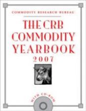 The CRB Commodity Yearbook 2007  Book  CD