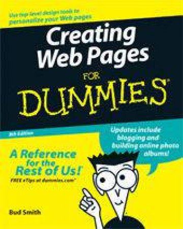 Creating Web Pages For Dummies 8th Ed by Bud Smith & Arthur Bebak