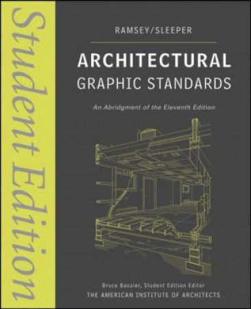 Architectural Graphic Standards, Student Edition by Various