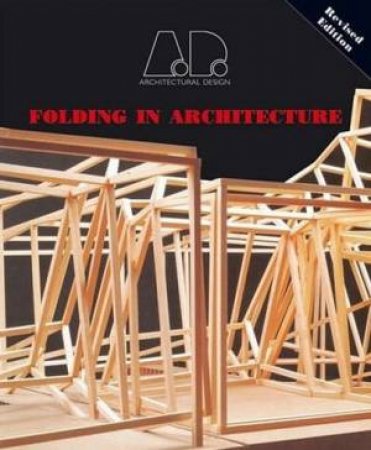 Folding In Architecture - 2 Ed by Greg Lynn