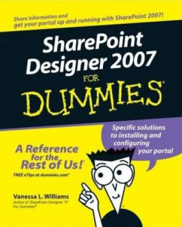 Microsoft SharePoint Designer 2007 For Dummies by Williams